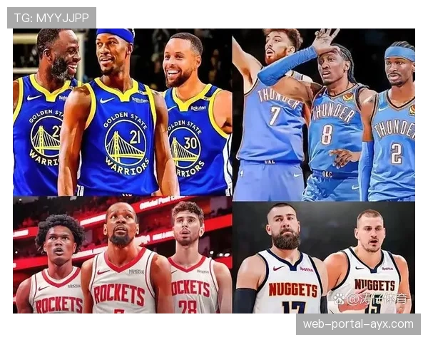 西部最新排名竞争激烈,雷霆马刺掘金火箭四队差距仅1.5场争夺季后赛席位